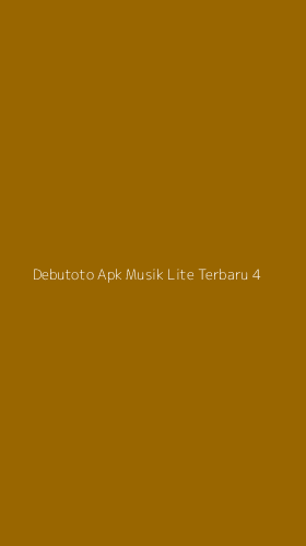 Tampilan Antarmuka Aplikasi Debutoto Apk Musik Lite Terbaru - 4