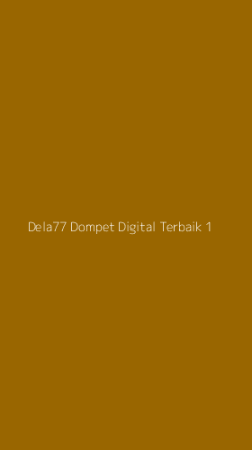 Tampilan Antarmuka Aplikasi Dela77 Dompet Digital Terbaik - 1