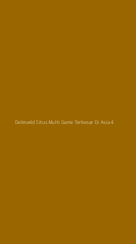 Tampilan Antarmuka Aplikasi Delima4d Situs Multi Game Terbesar Di Asia - 4
