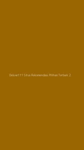 Tampilan Antarmuka Aplikasi Deluxe111 Situs Rekomendasi Pilihan Terbaik - 2