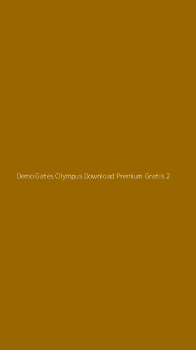 Tampilan Antarmuka Aplikasi Demo Gates Olympus Download Premium Gratis - 2