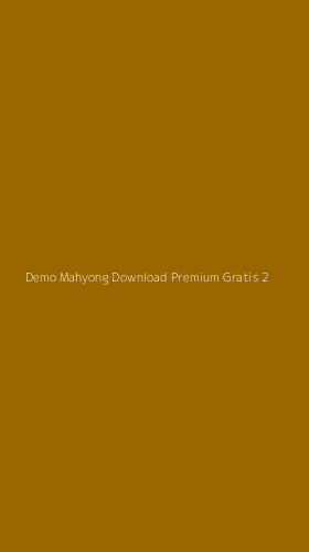 Tampilan Antarmuka Aplikasi Demo Mahyong Download Premium Gratis - 2