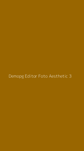 Tampilan Antarmuka Aplikasi Demopg Editor Foto Aesthetic - 3