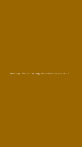 Tampilan Antarmuka Aplikasi Demoslotpg Rtp Slot Tertinggi Hari Ini Gampang Maxwin - 2