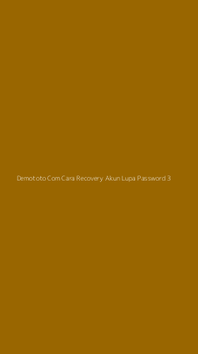 Tampilan Antarmuka Aplikasi Demototo Com Cara Recovery Akun Lupa Password - 3