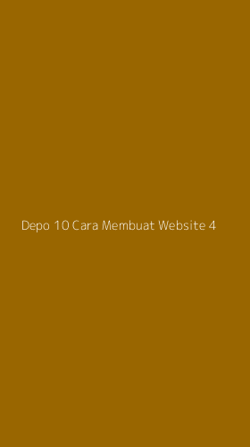 Tampilan Antarmuka Aplikasi Depo 10 Cara Membuat Website - 4