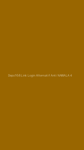 Tampilan Antarmuka Aplikasi Depo168 Link Login Alternatif Anti Nawala - 4