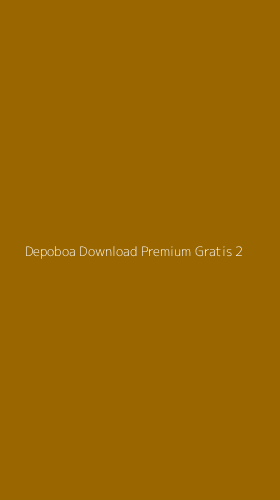 Tampilan Antarmuka Aplikasi Depoboa Download Premium Gratis - 2