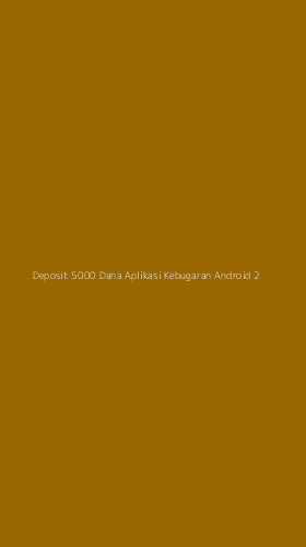 Tampilan Antarmuka Aplikasi Deposit 5000 Dana Aplikasi Kebugaran Android - 2