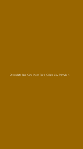 Tampilan Antarmuka Aplikasi Deposlots Rtp Cara Main Togel Colok Jitu Pemula - 4