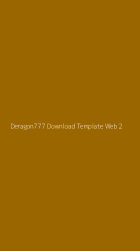 Tampilan Antarmuka Aplikasi Deragon777 Download Template Web - 2