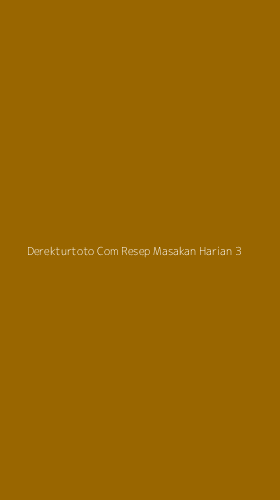 Tampilan Antarmuka Aplikasi Derekturtoto Com Resep Masakan Harian - 3