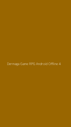 Tampilan Antarmuka Aplikasi Dermaga Game Rpg Android Offline - 4