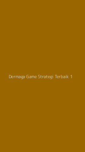 Tampilan Antarmuka Aplikasi Dermaga Game Strategi Terbaik - 1