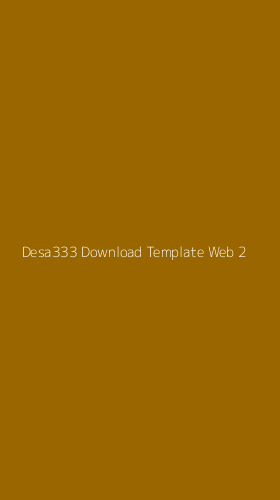 Tampilan Antarmuka Aplikasi Desa333 Download Template Web - 2
