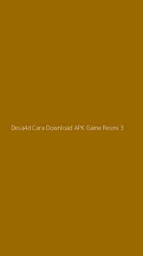 Tampilan Antarmuka Aplikasi Desa4d Cara Download Apk Game Resmi - 3