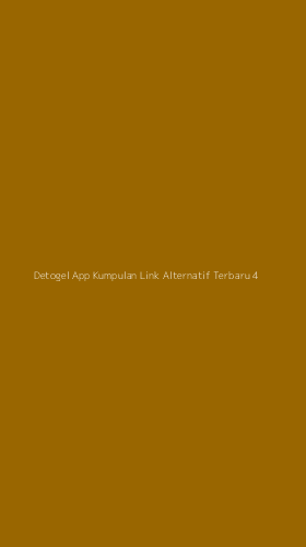 Tampilan Antarmuka Aplikasi Detogel App Kumpulan Link Alternatif Terbaru - 4