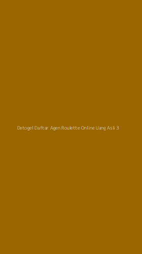 Tampilan Antarmuka Aplikasi Detogel Daftar Agen Roulette Online Uang Asli - 3