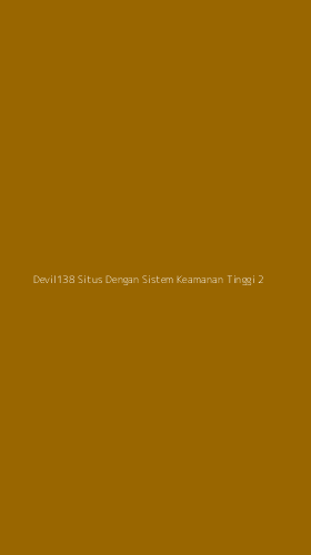 Tampilan Antarmuka Aplikasi Devil138 Situs Dengan Sistem Keamanan Tinggi - 2