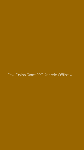 Tampilan Antarmuka Aplikasi Dew Omino Game Rpg Android Offline - 4