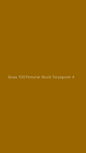 Tampilan Antarmuka Aplikasi Dewa 100 Pemutar Musik Terpopuler - 4