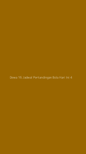 Tampilan Antarmuka Aplikasi Dewa 16 Jadwal Pertandingan Bola Hari Ini - 4