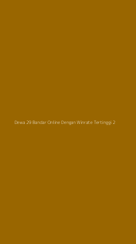 Tampilan Antarmuka Aplikasi Dewa 29 Bandar Online Dengan Winrate Tertinggi - 2