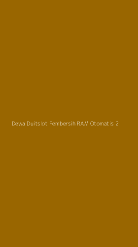 Tampilan Antarmuka Aplikasi Dewa Duitslot Pembersih Ram Otomatis - 2