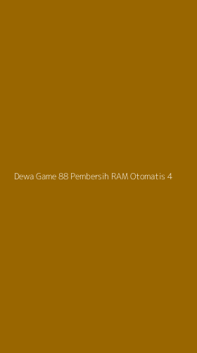 Tampilan Antarmuka Aplikasi Dewa Game 88 Pembersih Ram Otomatis - 4