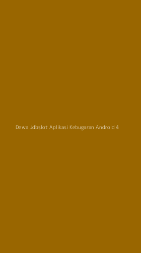 Tampilan Antarmuka Aplikasi Dewa Jdbslot Aplikasi Kebugaran Android - 4