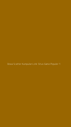 Tampilan Antarmuka Aplikasi Dewa Scatter Kumpulan Link Situs Game Populer - 1