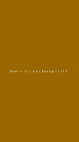 Tampilan Antarmuka Aplikasi Dewa177 - Link Login Live Casino HD - 3