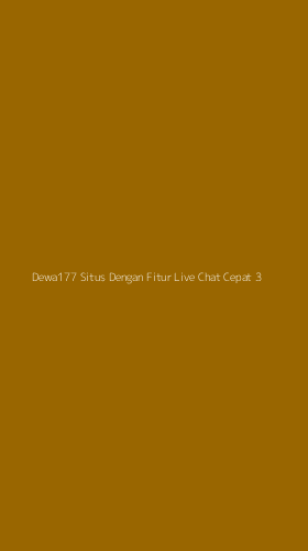 Tampilan Antarmuka Aplikasi Dewa177 Situs Dengan Fitur Live Chat Cepat - 3
