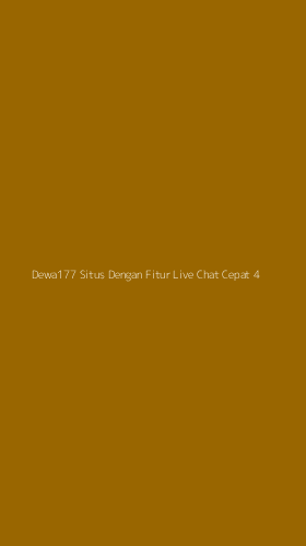 Tampilan Antarmuka Aplikasi Dewa177 Situs Dengan Fitur Live Chat Cepat - 4