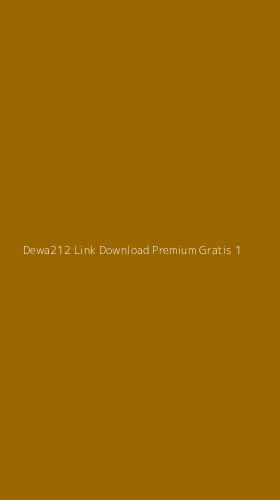 Tampilan Antarmuka Aplikasi Dewa212 Link Download Premium Gratis - 1