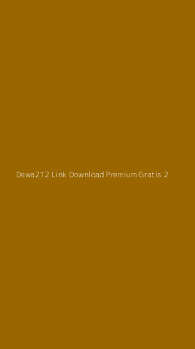Tampilan Antarmuka Aplikasi Dewa212 Link Download Premium Gratis - 2
