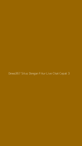 Tampilan Antarmuka Aplikasi Dewa367 Situs Dengan Fitur Live Chat Cepat - 3