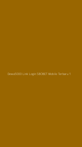 Tampilan Antarmuka Aplikasi Dewa5000 Link Login Sbobet Mobile Terbaru - 1