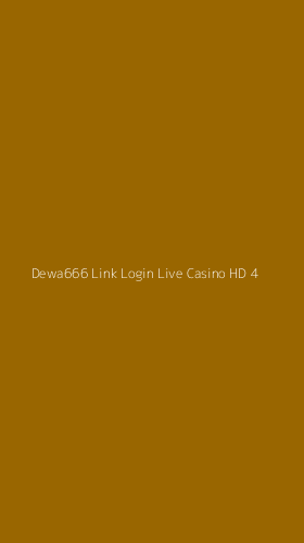 Tampilan Antarmuka Aplikasi Dewa666 Link Login Live Casino Hd - 4