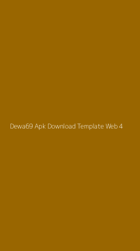 Tampilan Antarmuka Aplikasi Dewa69 Apk Download Template Web - 4