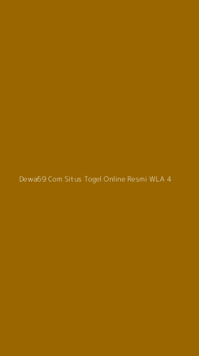 Tampilan Antarmuka Aplikasi Dewa69 Com Situs Togel Online Resmi Wla - 4