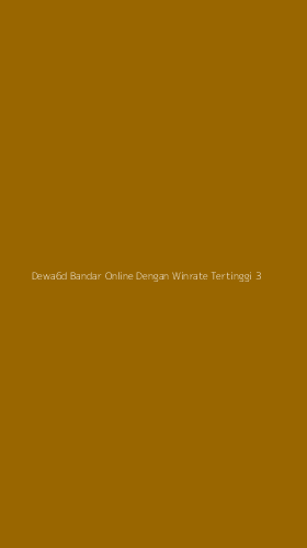 Tampilan Antarmuka Aplikasi Dewa6d Bandar Online Dengan Winrate Tertinggi - 3