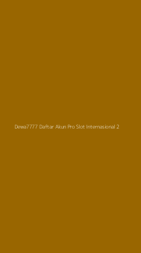 Tampilan Antarmuka Aplikasi Dewa7777 Daftar Akun Pro Slot Internasional - 2