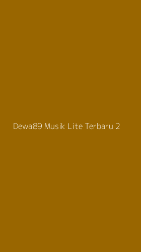 Tampilan Antarmuka Aplikasi Dewa89 Musik Lite Terbaru - 2