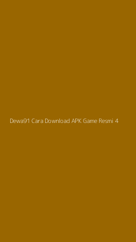 Tampilan Antarmuka Aplikasi Dewa91 Cara Download Apk Game Resmi - 4