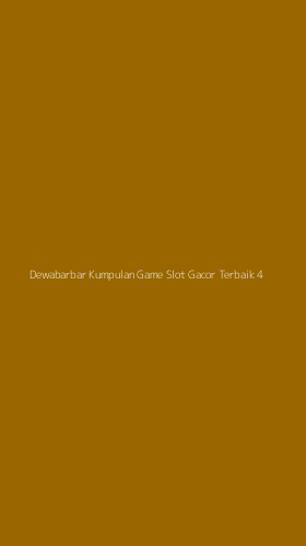 Tampilan Antarmuka Aplikasi Dewabarbar Kumpulan Game Slot Gacor Terbaik - 4