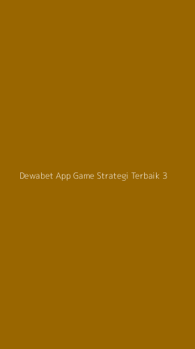 Tampilan Antarmuka Aplikasi Dewabet App Game Strategi Terbaik - 3