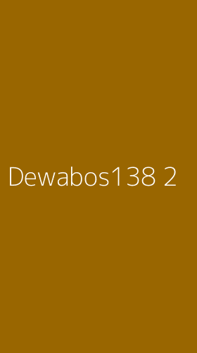 Tampilan Antarmuka Aplikasi Dewabos138 - 2