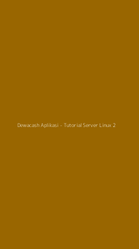 Tampilan Antarmuka Aplikasi Dewacash Aplikasi - Tutorial Server Linux - 2