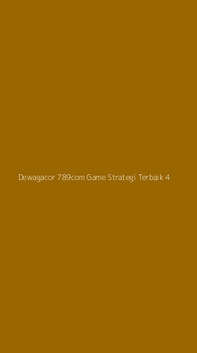 Tampilan Antarmuka Aplikasi Dewagacor 789com Game Strategi Terbaik - 4